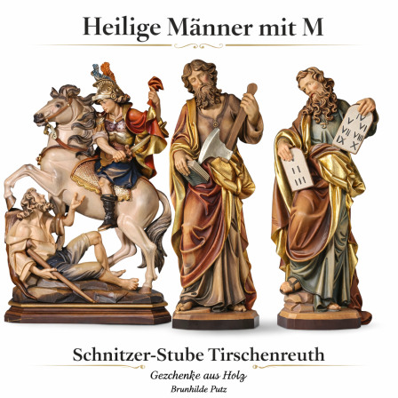 Heilige Männer M aus Holz – Hl. Martin, Michael, Markus und Matthias als holzgeschnitzte Heiligenfiguren
