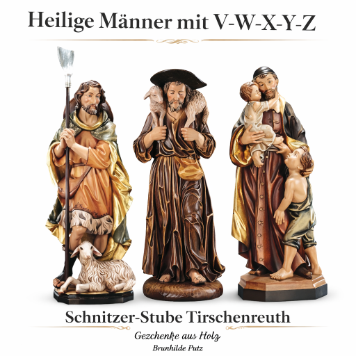 Heilige Männer V W X Y Z holzgeschnitzte Heiligenfiguren aus Holz